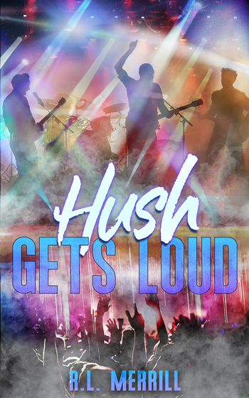 Hush Gets Loud: MM Rockstar Holiday Romance